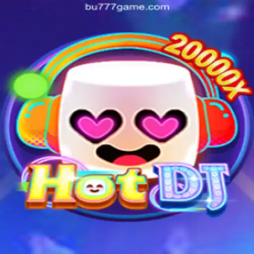 HotDJ: Dive into Excitement and Fun with BU777