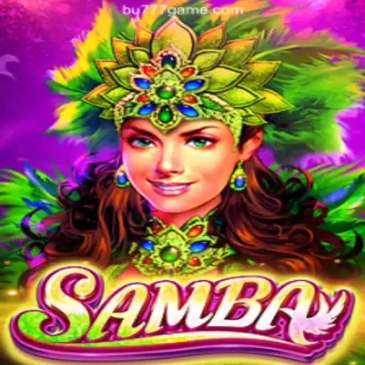 Dive into the Excitement of Samba with BU777